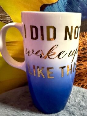 I Did Not Wake Up Like This Oversized Mug